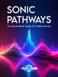 Sonic Pathways Concert Band sheet music cover